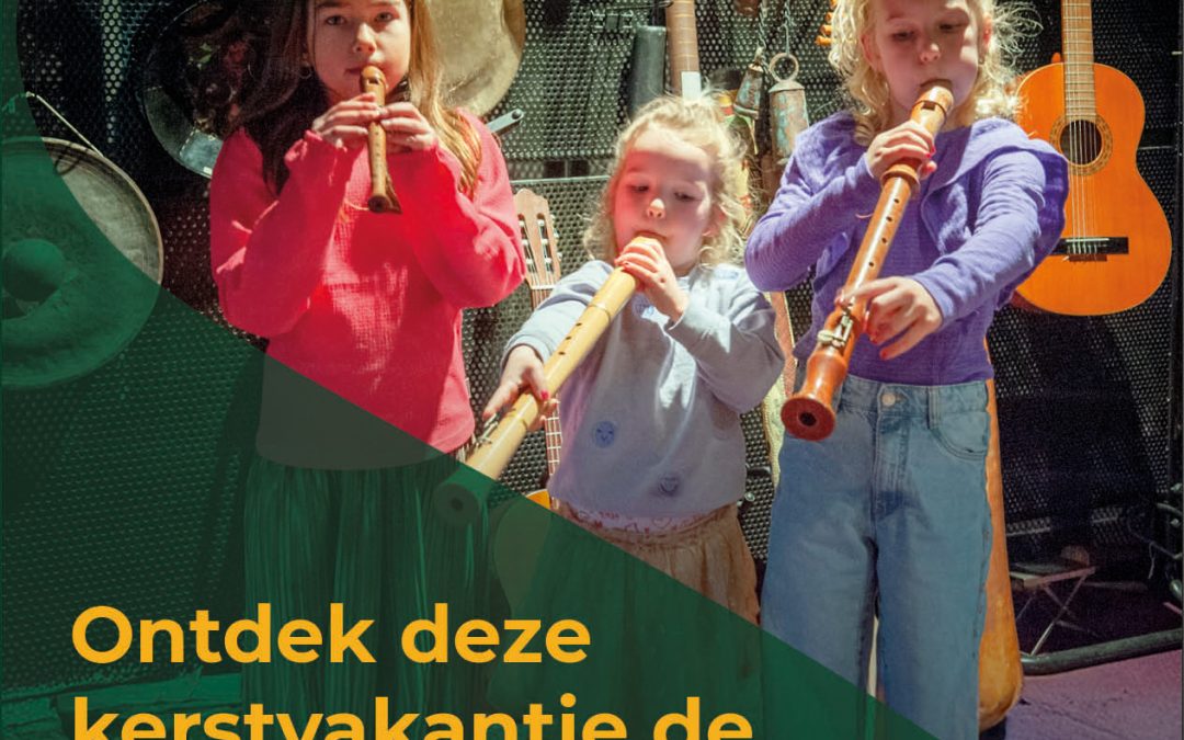 Ontdek deze kerstvakantie de muzikant in jezelf!